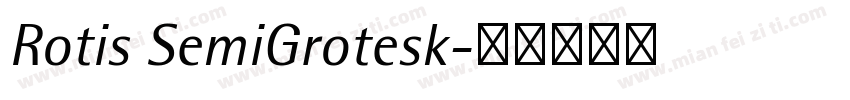 Rotis SemiGrotesk字体转换